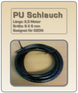 PU Schlauch 8 x 6mm für Ozon Länge: 2,5 Meter