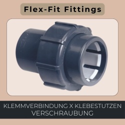Flex-Fit Verschraubung Klemmverbindung x Klebestutzen